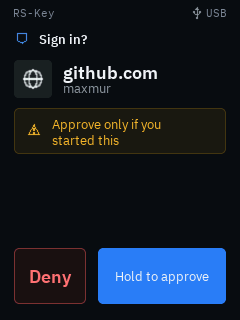 The trusted display’s sign-in prompt: the trusted title “Sign in?”, a globe glyph beside the relying party “github.com” with the account “maxmur” under it, an amber “Approve only if you started this” caution, and a red Deny button beside a blue Hold to approve button
