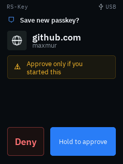 The trusted display’s registration prompt: the same card under the trusted title “Save new passkey?”, showing relying party github.com and account maxmur above Deny and Hold to approve